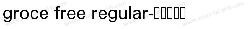 groce free regular字体转换